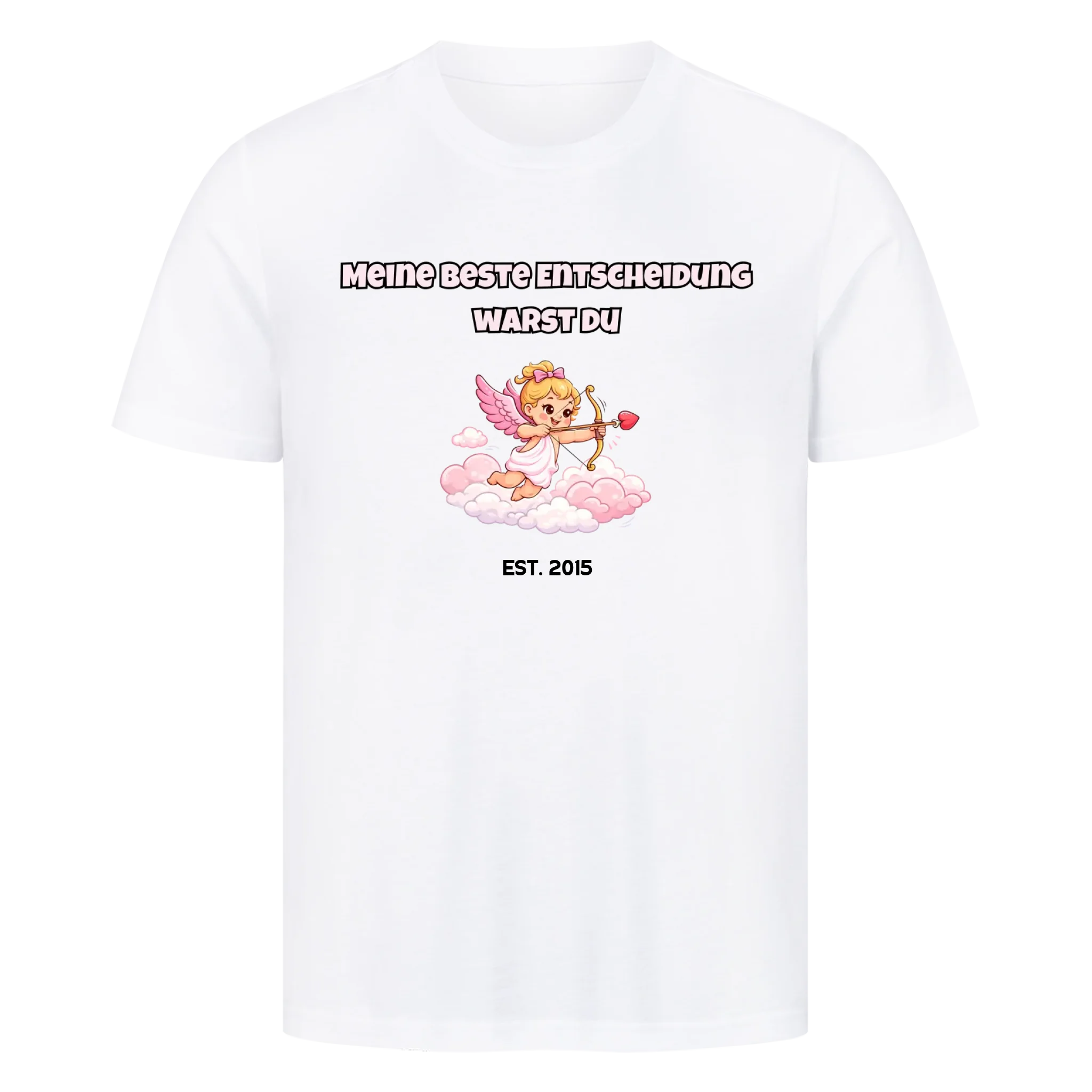 Meine beste Entscheidung warst du Valentinstag T-Shirt 2